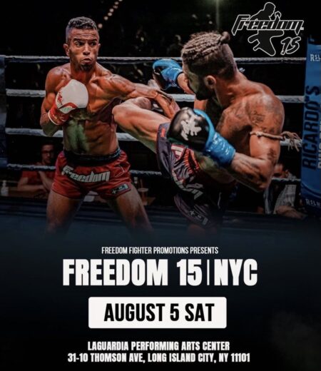 Freedom 15 | Muay Thai Live From New York City! | August 5th | Brought to you by Freedom Fighter Promotions